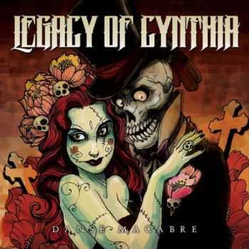 Legacy Of Cynthia - Danse Macabre (2016)