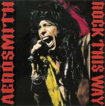 Aerosmith - Rock This Way (1990)