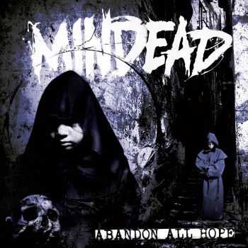 Mindead - Abandon All Hope (Reissue) (2016)