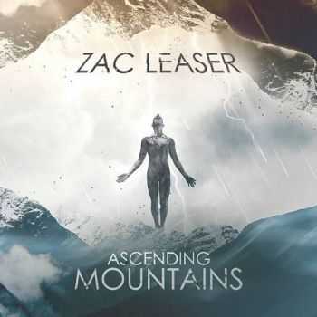 Zac Leaser - Ascending Mountains (2016)