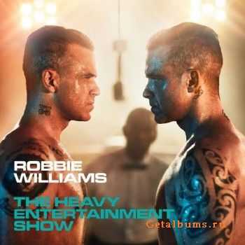 Robbie Williams - The Heavy Entertainment Show (2016)