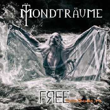 Mondtraume - Free (2016) EP