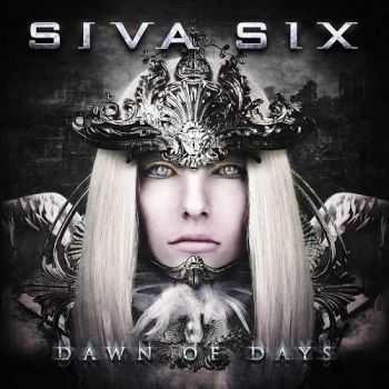 Siva Six - Dawn Of Days (2016)