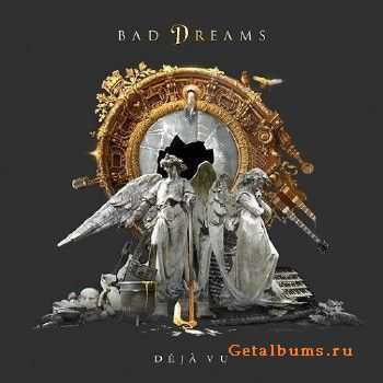 Bad Dreams - Deja Vu (2016)