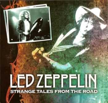 Led Zeppelin - Strange Tales From The Road (1977)