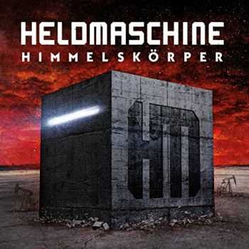 Heldmaschine - Himmelsk&#246;rper (2016)