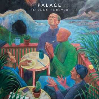 Palace - So Long Forever (2016)