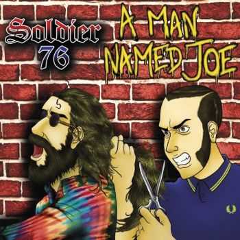 Soldier 76 - A man named Joe [EP] (2016)