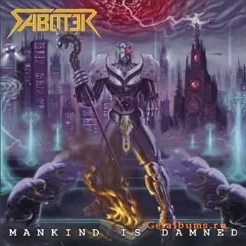 Saboter - Mankind Is Damned (2016) Saboter - Mankind Is Damned (2016)