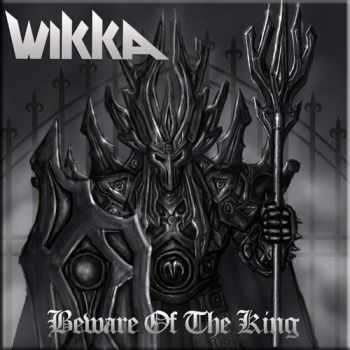 Wikka - Beware of the King (2016)