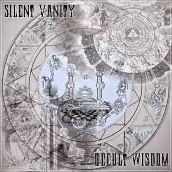 Silent Vanity - Occult Wisdom (2017)