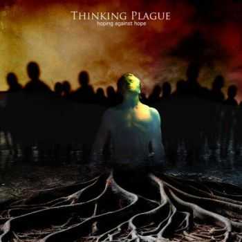 Thinking Plague - Hoping Against Hope (2017)