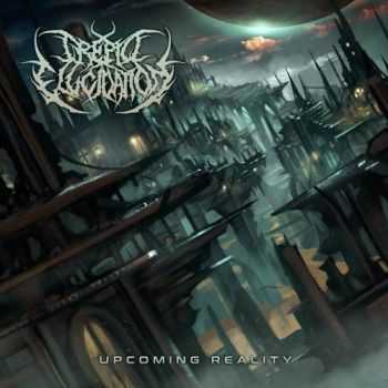 Trepid Elucidation - Upcoming Reality (2017)