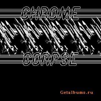 Chrome Corpse - Burning Chrome (2017)