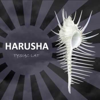 Harusha - Tysi?c Lat (2017)