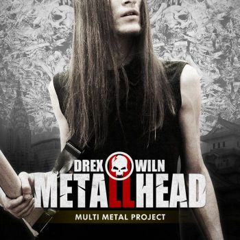 Drex Wiln - Metalhead II (2017)