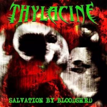 Thylacine - Salvation By Bloodshed (2017)