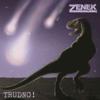 Zenek - Trudno! (2017)