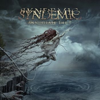 Syndemic - Annihilate The I (2017)