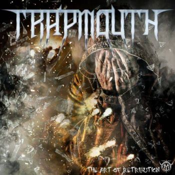 Trapmouth - The Art of Retribution (2017)