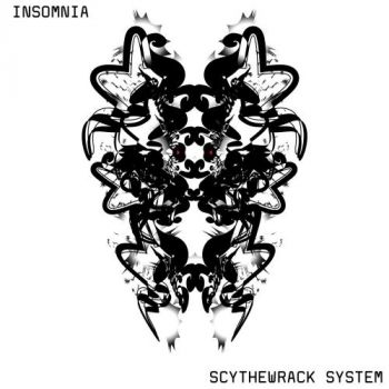 Scythewrack System - Insomnia (2017)