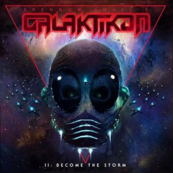 Brendon Small - Galaktikon II: Become the Storm (2017)