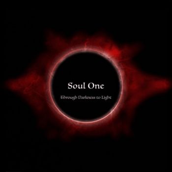 Soul One - Through Darkness To Light (2017)