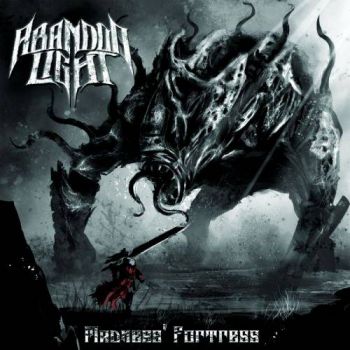 Abandon Light - Madness Fortress (2017)