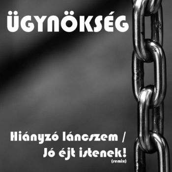 Ugynokseg - Hianyzo Lancszem/Jo Ejt Istenek! (Remix) (EP) (2017)