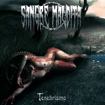 Sangre Maldita - Tenebrismo (2017)