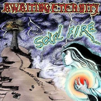 Awaiting Eternity - Soul Fire (2017)