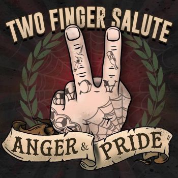 Two Finger Salute - Anger & Pride (2017)