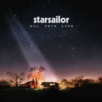 Starsailor - All This Life (2017)