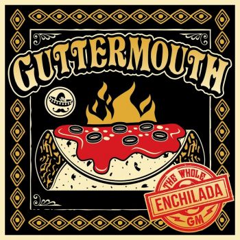 Guttermouth - The Whole Enchilada (Double Album) (2017)