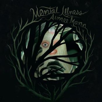 Aimee Mann - Mental Illness (2017)