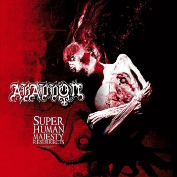 Abaddon - Super Human Majesty Resurrects (2017)