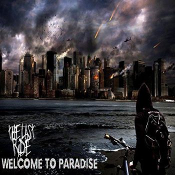 The Last Ride - Welcome To Paradise (2017)