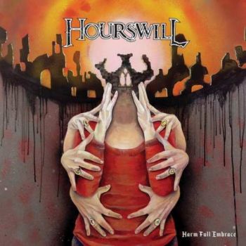 Hourswill - Harm Full Embrace (2017)