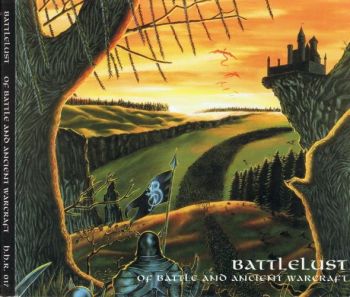 Battlelust - Of Battle and Ancient Warcraft (1997)