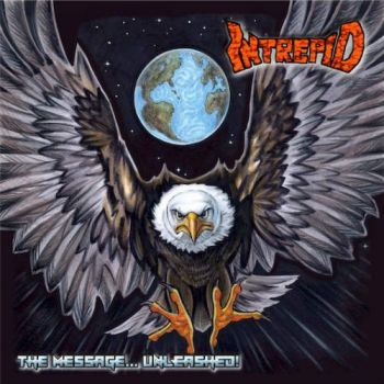 Intrepid - The Message... Unleashed! (Compilation) (2017)