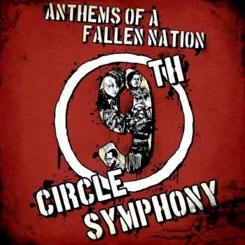 9th Circle Symphony - Anthems Of A Fallen Nation (2017)