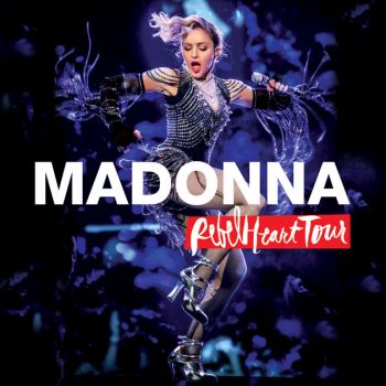 Madonna - Rebel Heart Tour (Live) (2017)