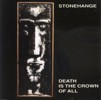 Stonehange - Death Is the Crown of All (1992)