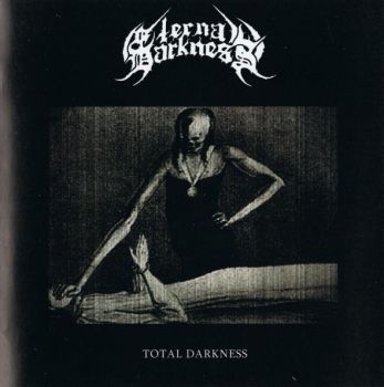 Eternal Darkness - Total Darkness (Compilation) (2006)