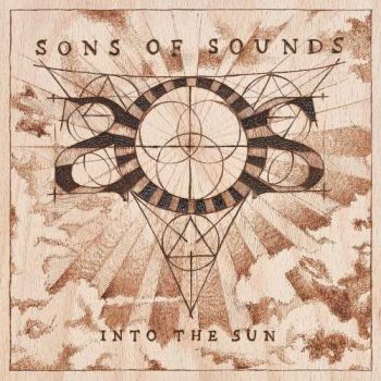 Sons Of Sounds - Into The Sun (2017)