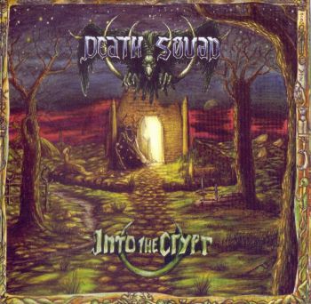 Death Squad - Into The Crypt & Dying Alone (Reissue) (2016)