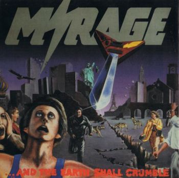 Mirage - ...and the Earth Shall Crumble (Compilation) (2002)