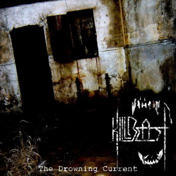 KillBeast - The Drowning Current [EP] (2010)