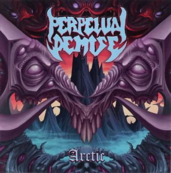 Perpetual Demise - Arctic 20 Year Reissue (Remastered & Expanded) (2016)