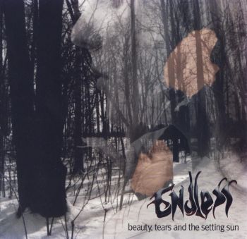 Endless - Beauty, Tears And The Setting Sun (1999)